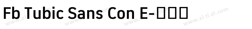 Fb Tubic Sans Con E字体转换
